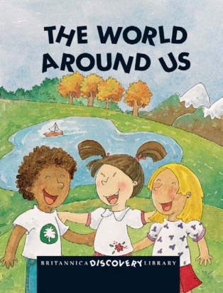 Britannica Discovery Library 004 The World Around Us